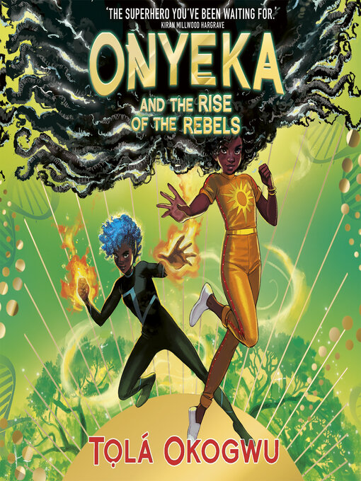 Title details for Onyeka and the Rise of the Rebels by Tolá Okogwu - Available